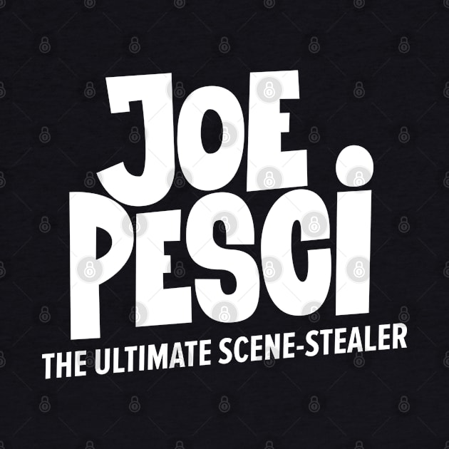 Joe Pesci, the ultimate scene stealer of Hollywood! by Boogosh